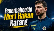 Fenerbahçe'de Mert Hakan Kararı!