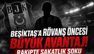 Beşiktaş'a Rövanş Öncesi Büyük Avantaj! Rakipte Sakatlık Şoku
