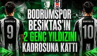 Bodrumspor Beşiktaş'ın 2 Genç Yıldızını Kadrosuna Kattı
