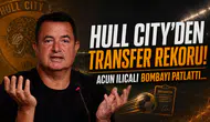 Hull City'den Transfer Rekoru! Acun Ilıcalı Bombayı Patlattı...