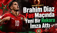 Brahim Diaz Fas Maçında Yeni Bir Rekora İmza Attı