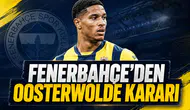 Fenerbahçe'den Oosterwolde kararı