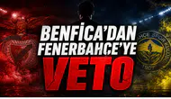 Benfica'dan Fenerbahçe'ye Veto