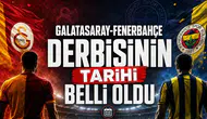 Galatasaray-Fenerbahçe Derbisinin Tarihi Belli Oldu