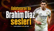 Galatasaray'da Brahim Diaz sesleri