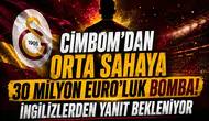 Cimbom’dan Orta Sahaya 30 Milyon Euro’luk Bomba! İngilizlerden Yanıt Bekleniyor