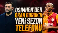 Osimhen'den Okan Buruk'a yeni sezon telefonu