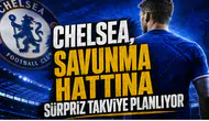 Chelsea, Savunma Hattına Sürpriz Takviye Planlıyor