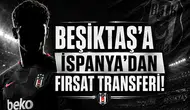 Beşiktaş'a İspanya'dan Fırsat Transferi!
