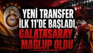 Yeni transfer ilk 11'de başladı, Galatasaray mağlup oldu