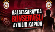 Galatasaray'da bonservisli ayrılık kapıda
