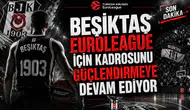 Beşiktaş EuroLeague İçin Kadrosunu Güçlendirmeye Devam Ediyor