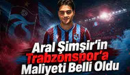 Aral Şimşir'in Trabzonspor'a Maliyeti Belli Oldu