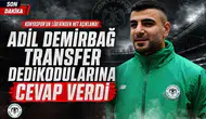 Adil Demirbağ Transfer Dedikodularına Cevap Verdi