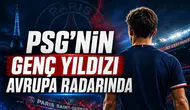 Psg'nin genç yıldızı avrupa radarında