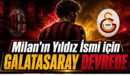 Milan’ın Yıldız İsmi İçin Galatasaray Devrede