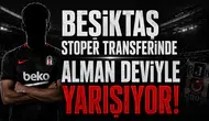 Beşiktaş Stoper Transferinde Alman Deviyle Yarışıyor!