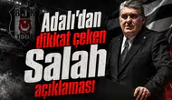 Adalı'dan dikkat çeken Salah açıklaması