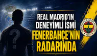 Real Madrid'in deneyimli ismi Fenerbahçe'nin radarında
