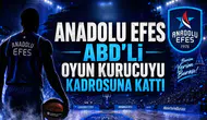 Anadolu Efes ABD'li Oyun Kurucuyu Kadrosuna Kattı