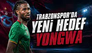 Trabzonspor'da Yeni Hedef Yongwa