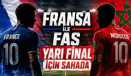 Fransa ile Fas Yarı Final İçin Sahada
