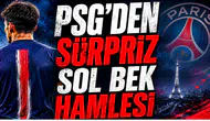 PSG’den Sürpriz Sol Bek Hamlesi