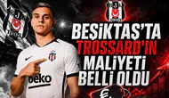Beşiktaş'ta Trossard'ın Maliyeti Belli Oldu