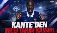 Kante'den milli takım kararı