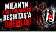 Milan'ın Eski Dinamosu Beşiktaş'a Önerildi!