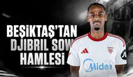 Beşiktaş'tan Djibril Sow hamlesi