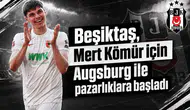 Beşiktaş, Mert Kömür için Augsburg ile pazarlıklara başladı