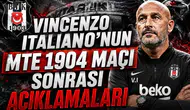 Vincenzo Italiano'nun MTE 1904 Maçı Sonrası Açıklamaları