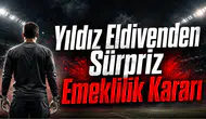 Yıldız Eldivenden Sürpriz Emeklilik Kararı