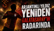 Arjantinli yıldız yeniden Galatasaray'ın radarında