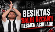Beşiktaş Salih Özcan'ı resmen açıkladı!
