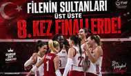 Filenin Sultanları Üst Üste 8. Kez Finallerde!