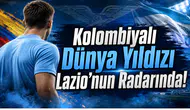 Kolombiyalı Dünya Yıldızı Lazio’nun Radarında!