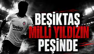 Beşiktaş Milli Yıldızın Peşinde!