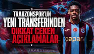 Trabzonspor'un Yeni Transferinden Dikkat Çeken Açıklamalar