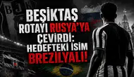 Beşiktaş Rotayı Rusya’ya Çevirdi: Hedefteki İsim Brezilyalı!