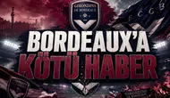 Bordeaux'a Kötü Haber