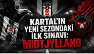 Kartal’ın Yeni Sezondaki İlk Sınavı: Midtjylland