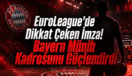 EuroLeague'de Dikkat Çeken İmza! Bayern Münih Kadrosunu Güçlendirdi
