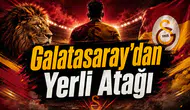 Galatasaray'dan Yerli Atağı
