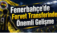 Fenerbahçe’de Forvet Transferinde Önemli Gelişme