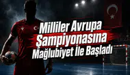 Milliler Avrupa Şampiyonasına Mağlubiyet İle Başladı
