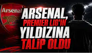 Arsenal, Premier Lig’in Yıldızına Talip Oldu