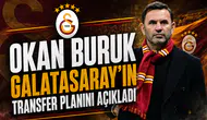 Okan Buruk Galatasaray'ın Transfer Planını Açıkladı