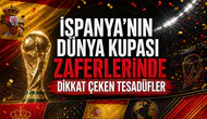 İspanya'nın Dünya Kupası zaferlerinde dikkat çeken tesadüfler